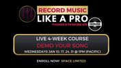 RECORD MUSIC LIKE A PRO: Demo Your Song (live 4-week course) + VIP ACCESS