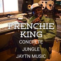 Concrete Jungle by Frenchie King