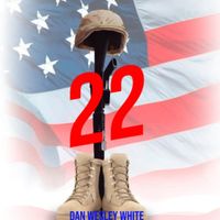 22 by Dan Wesley White