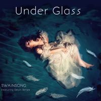 Under Glass by SWAiNSONG