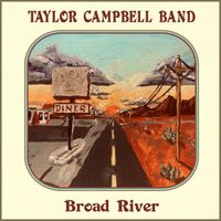 Broad River by Taylor Campbell Band