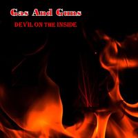 Devil On The Inside by Gas And Guns