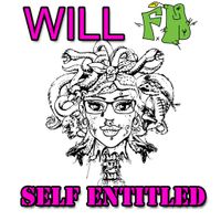 Self Entitled by Willie The Automaton