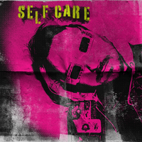 Self Care (Single) by Willie The Automaton