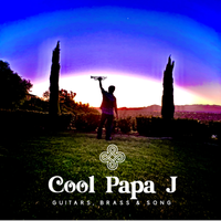 Guitars, Brass & Song by Cool Papa J