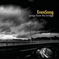 Songs from the Bridge by EvenSong