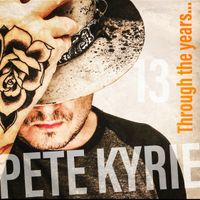 Through the years... by Pete Kyrie Band