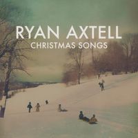 Christmas Songs by Ryan Axtell
