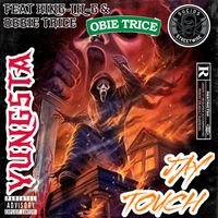 YUNGSTA FEAT KING LIL G & OBBIE TRICE by jay touch