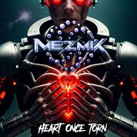 Heart Once Torn by Mezmik