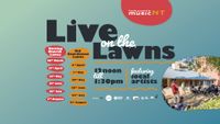 MusicNT's Live On The Lawns