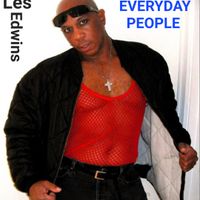 EVERYDAY PEOPLE  by Les Edwins 