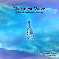 Warmest Wave - Ezgi Karakus and Amado Espinoza