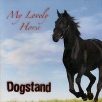 My Lovely Horse - Single by Dogstand