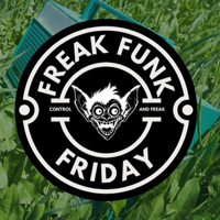 Freak Funk Friday by Control And Freak