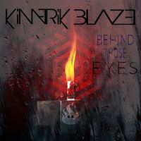 Behind Those Eyes - Single by Kimerik Blaze