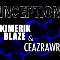 Inception-Single by Kimerik Blaze