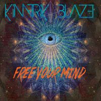 Free Your Mind - Single by Kimerik Blaze