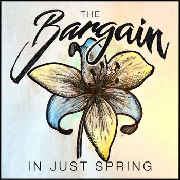 Cover art for The Bargain's "In Just Spring" single. Watercolor and pen.
