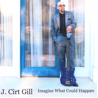 Imagine What Could Happen by J. Cirt Gill