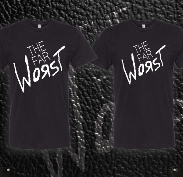 The Far Worst
