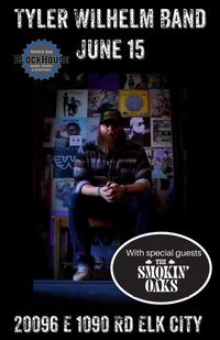 The Smokin' Oaks W/ Tyler Wilhelm 