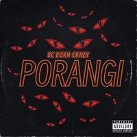 Porangi by BC Born Crazy