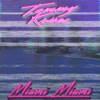 Miami MIami by Tommy Krues