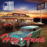 Hey Anna by The Rye River Band