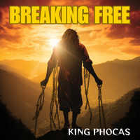 Breaking Free by King Phocas