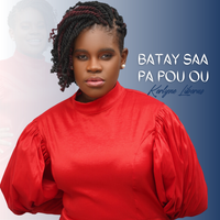 Batay Saa Pa Pou Ou by Kerlyne Liberus
