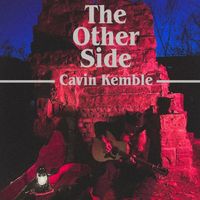 The Other Side by Cavin Kemble