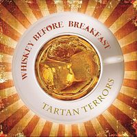 Whiskey Before Breakfast by Tartan Terrors