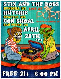 Stix and the Dogs, Hutchie, Con Shoal Live at The Port of Kenosha