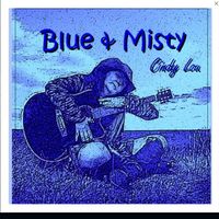 Blue & Misty DEMO by Cindy Lou