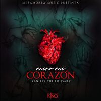 Mira Mi Corazón by Yan Ley