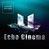 Echo Cinema by SoundsEscape