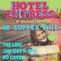 EP Release Party at Lido w/ Supper Time