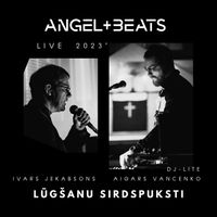 LŪGŠANU SIRDSPUKSTI by ANGEL+BEATS