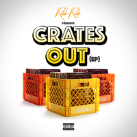 Crates Out (EP) by Robb-Rock