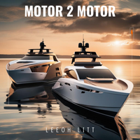 Motor 2 Motor by Leeoh Litt