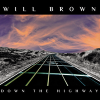 Down The Highway by Will Brown