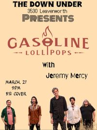 Jeremy Mercy solo w/ Gasoline Lollypop