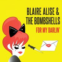 For My Darlin' by Blaire Alise & The Bombshells
