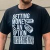 Getting Money - TSHIRT