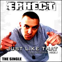 JUST LIKE THAT (single) by Ephect