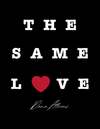 The Same Love Unisex Tee - Black