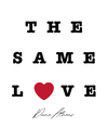 The Same Love Tee in WHITE