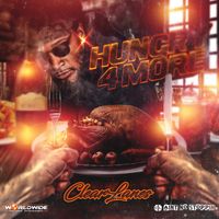 Hungry 4 More Mixtape by ClearLanes