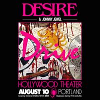 Drive screening with Desire x Johnny Jewel live